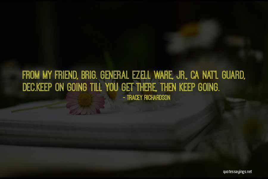 Keep Guard Up Quotes By Tracey Richardson Keep Guard Up Quotes By Tracey Richardson