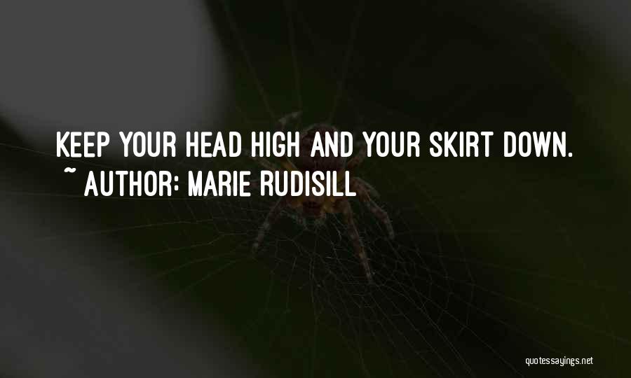 Keep Head Up High Quotes By Marie Rudisill