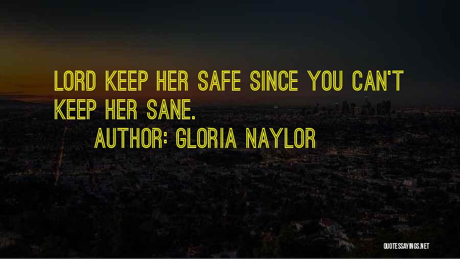 Keep Her Safe Quotes By Gloria Naylor