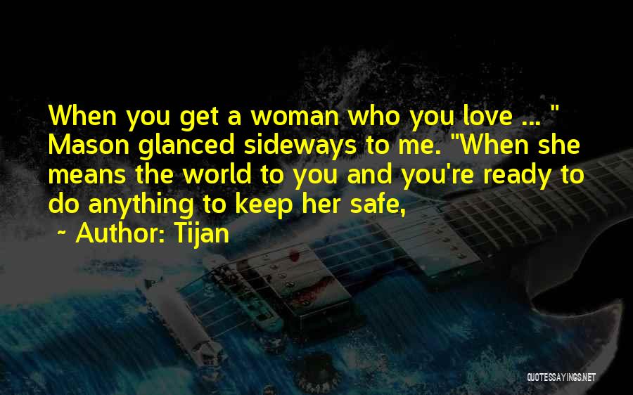 Keep Her Safe Quotes By Tijan