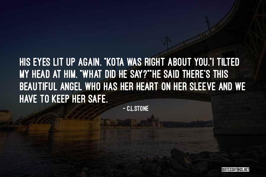 Keep Him Safe Quotes By C.L.Stone Keep Him Safe Quotes By C.L.Stone