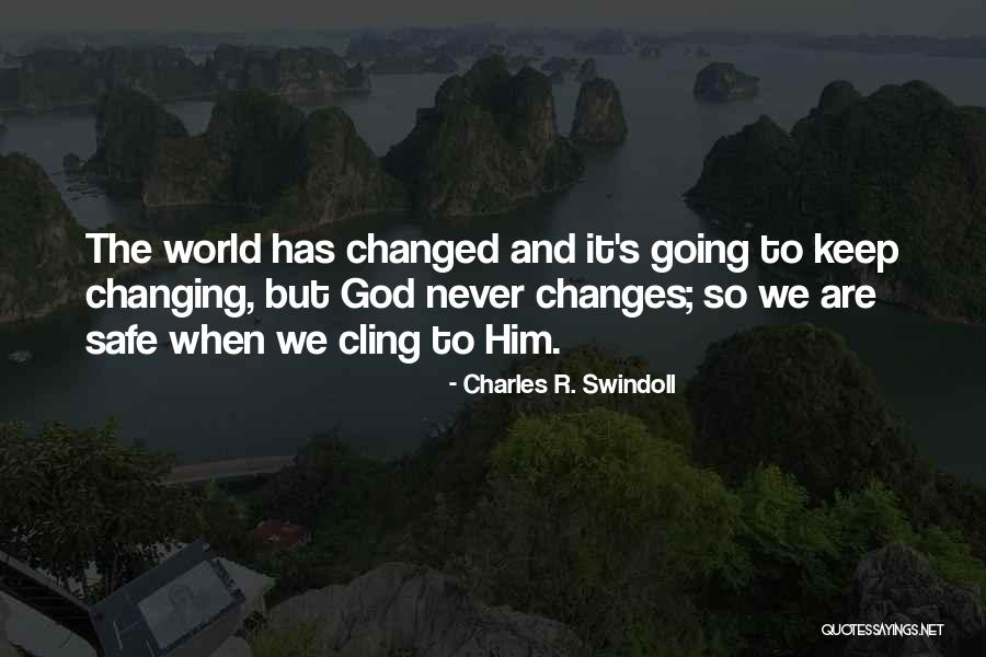 Keep Him Safe Quotes By Charles R. Swindoll Keep Him Safe Quotes By Charles R. Swindoll