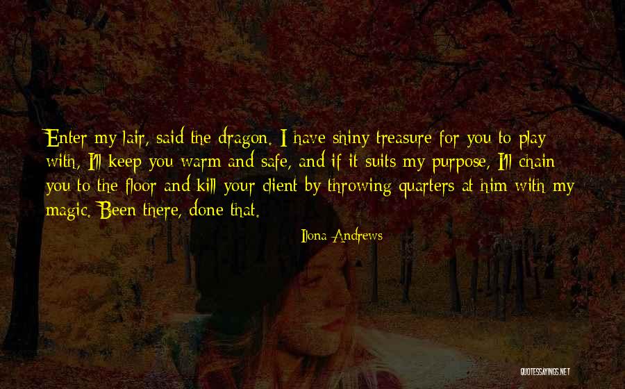 Keep Him Safe Quotes By Ilona Andrews Keep Him Safe Quotes By Ilona Andrews