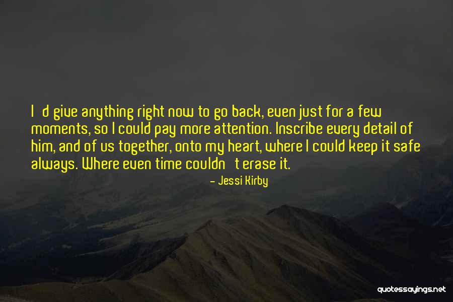 Keep Him Safe Quotes By Jessi Kirby Keep Him Safe Quotes By Jessi Kirby