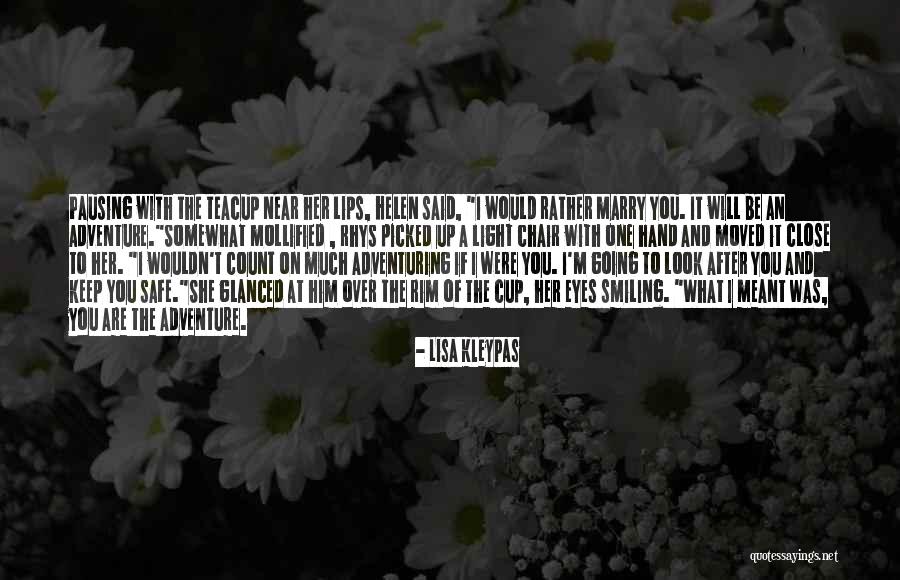 Keep Him Safe Quotes By Lisa Kleypas Keep Him Safe Quotes By Lisa Kleypas