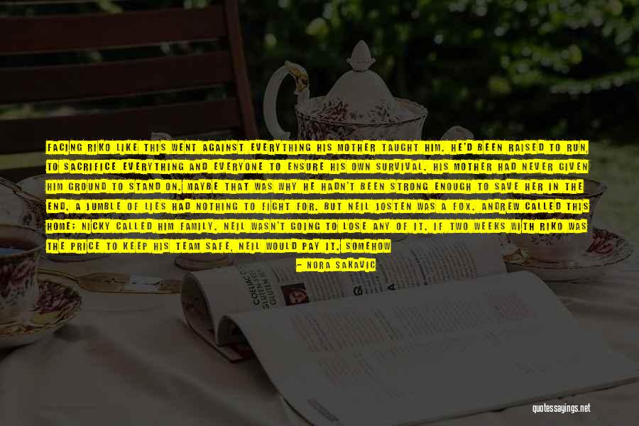 Keep Him Safe Quotes By Nora Sakavic Keep Him Safe Quotes By Nora Sakavic