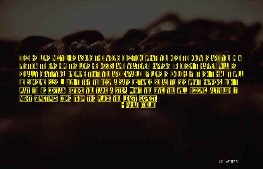 Keep Him Safe Quotes By Paulo Coelho Keep Him Safe Quotes By Paulo Coelho
