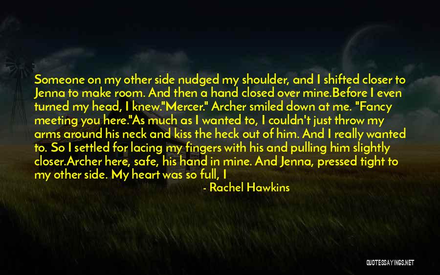 Keep Him Safe Quotes By Rachel Hawkins Keep Him Safe Quotes By Rachel Hawkins