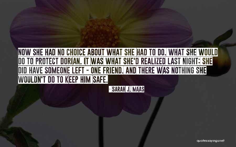 Keep Him Safe Quotes By Sarah J. Maas Keep Him Safe Quotes By Sarah J. Maas