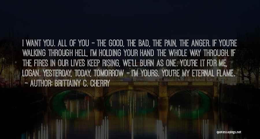 Keep Holding Quotes By Brittainy C. Cherry