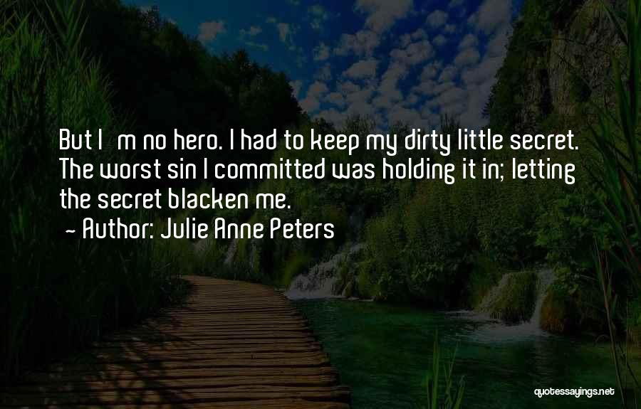 Keep Holding Quotes By Julie Anne Peters