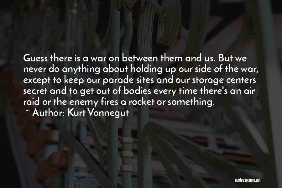 Keep Holding Quotes By Kurt Vonnegut