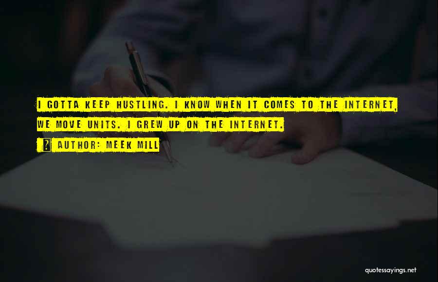 Keep Hustling Quotes By Meek Mill