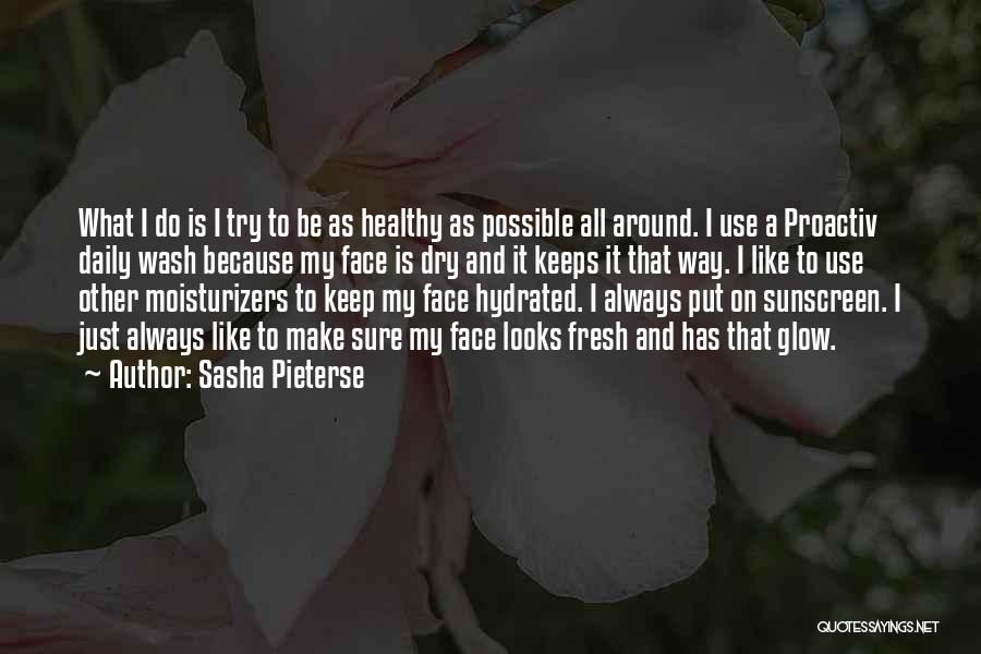 Keep Hydrated Quotes By Sasha Pieterse