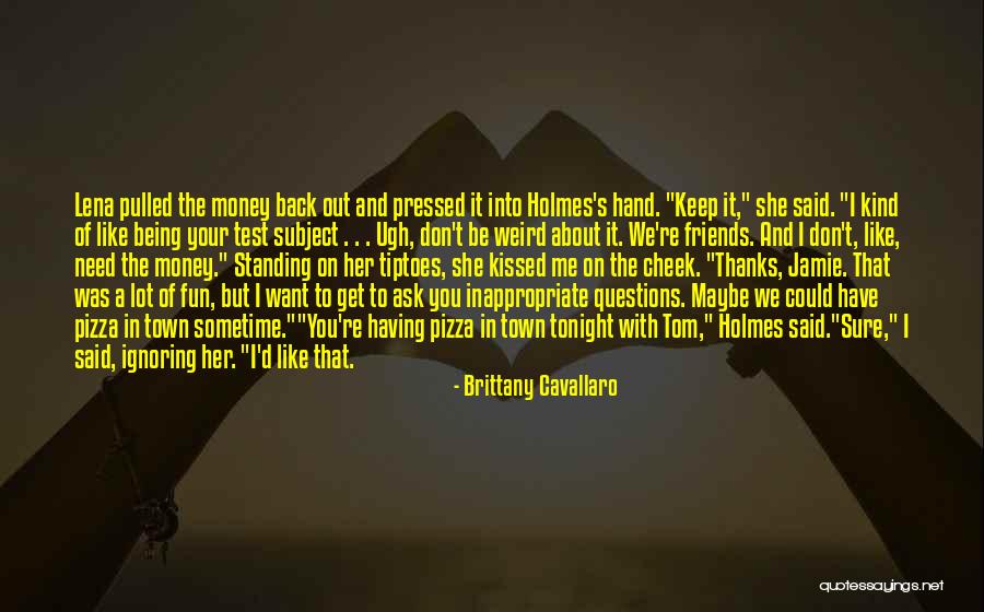 Keep Ignoring Her Quotes By Brittany Cavallaro Keep Ignoring Her Quotes By Brittany Cavallaro