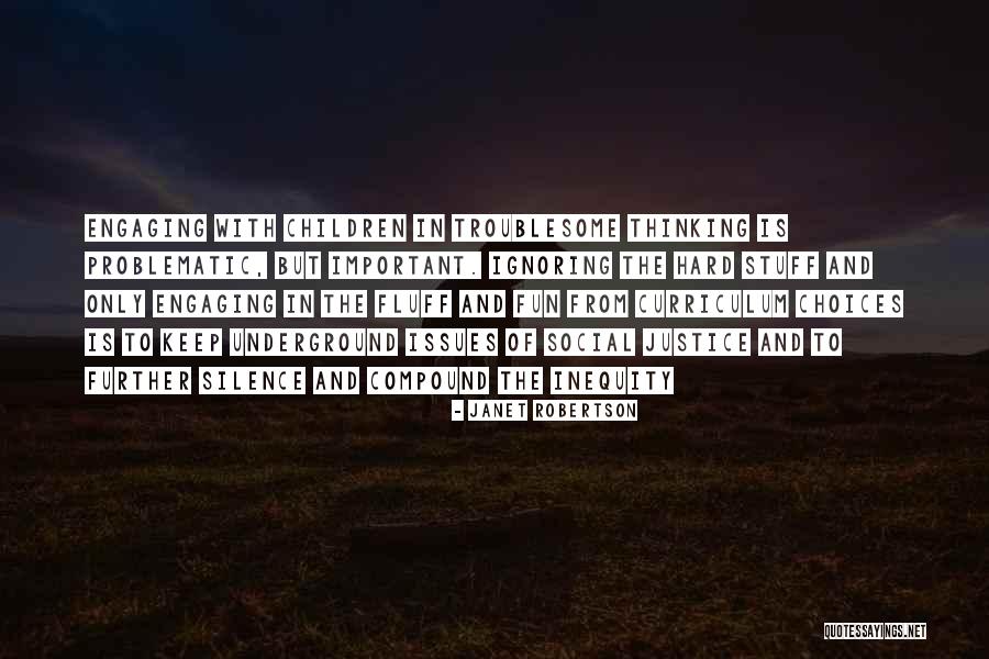 Keep Ignoring Her Quotes By Janet Robertson Keep Ignoring Her Quotes By Janet Robertson