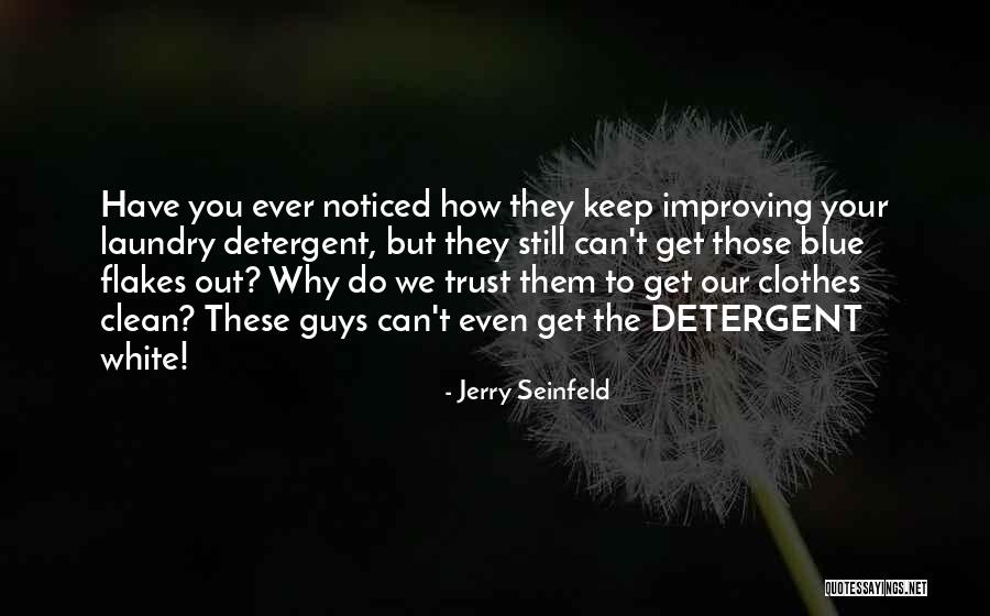Keep Improving Quotes By Jerry Seinfeld Keep Improving Quotes By Jerry Seinfeld