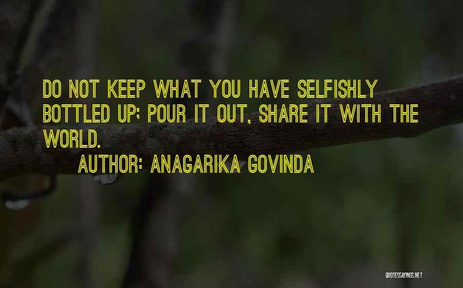 Keep It Bottled Up Quotes By Anagarika Govinda
