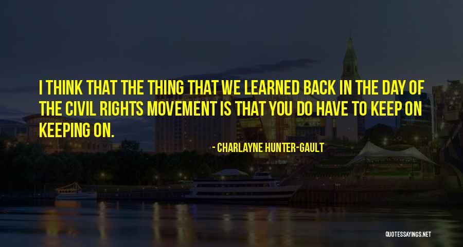 Keep It Civil Quotes By Charlayne Hunter-Gault Keep It Civil Quotes By Charlayne Hunter-Gault