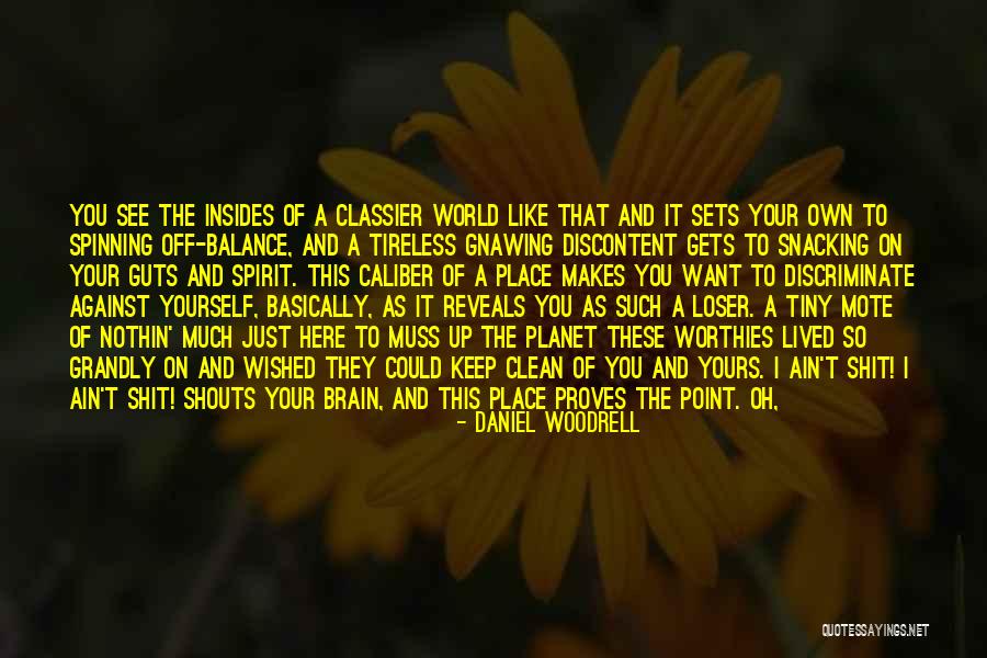 Keep It Clean Quotes By Daniel Woodrell Keep It Clean Quotes By Daniel Woodrell