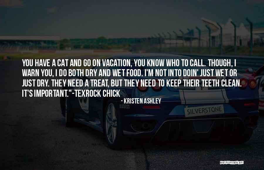 Keep It Clean Quotes By Kristen Ashley Keep It Clean Quotes By Kristen Ashley
