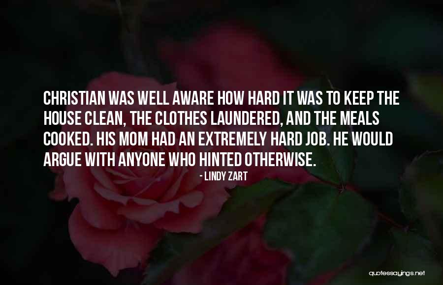 Keep It Clean Quotes By Lindy Zart Keep It Clean Quotes By Lindy Zart