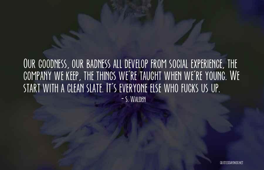 Keep It Clean Quotes By S. Walden Keep It Clean Quotes By S. Walden