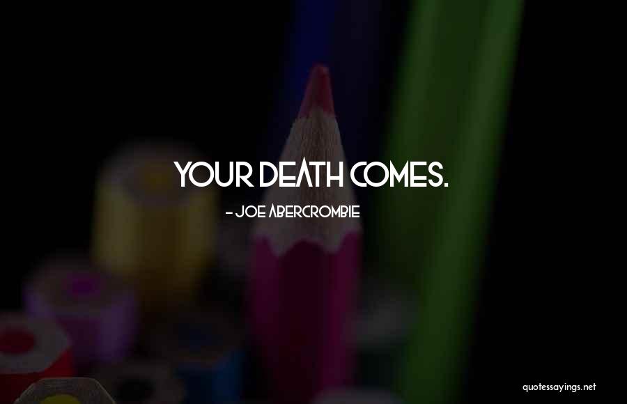 Keep It Hunnit Quotes By Joe Abercrombie