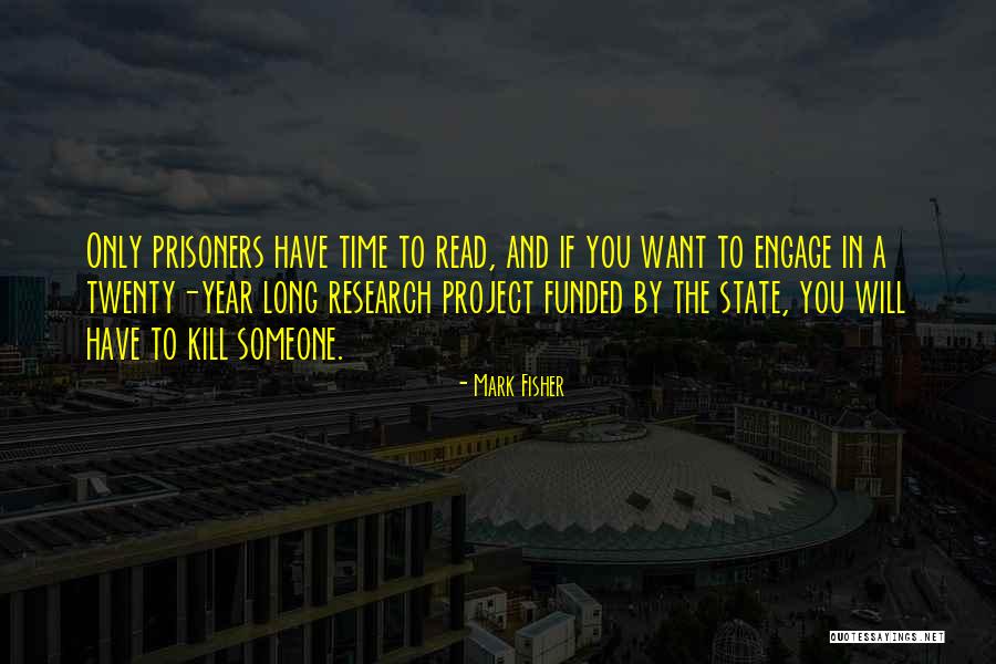 Keep It Hunnit Quotes By Mark Fisher