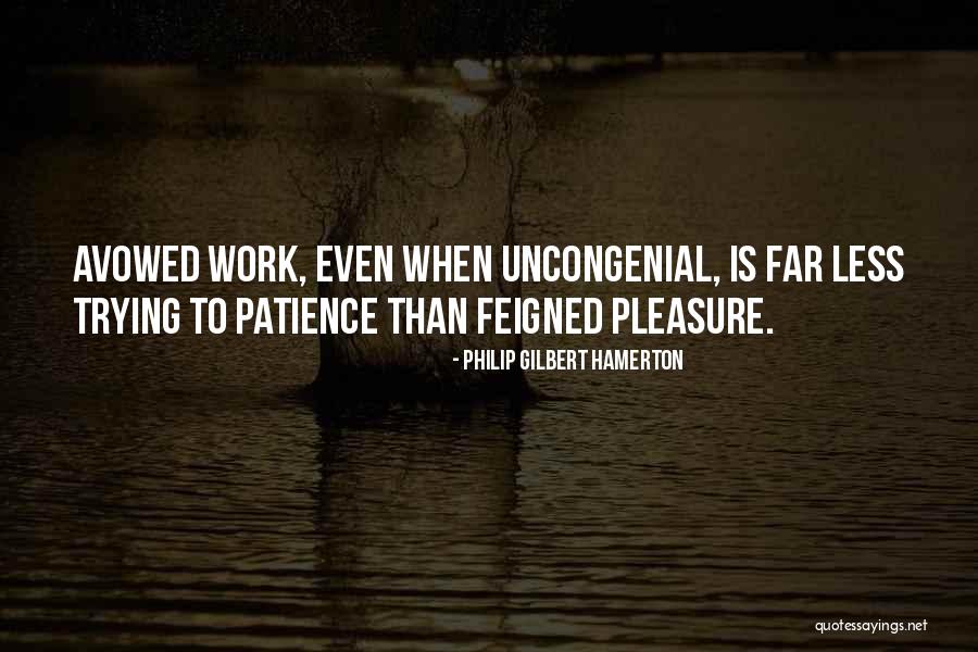 Keep It Hunnit Quotes By Philip Gilbert Hamerton