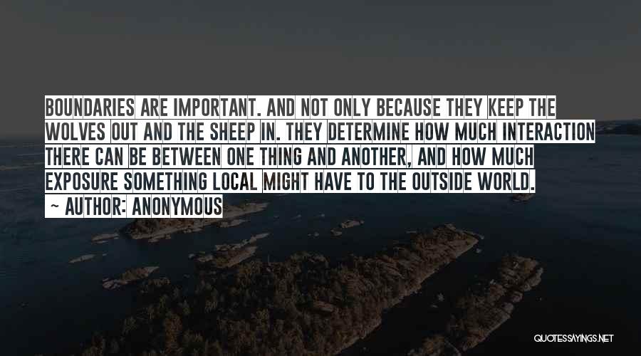 Keep It Local Quotes By Anonymous