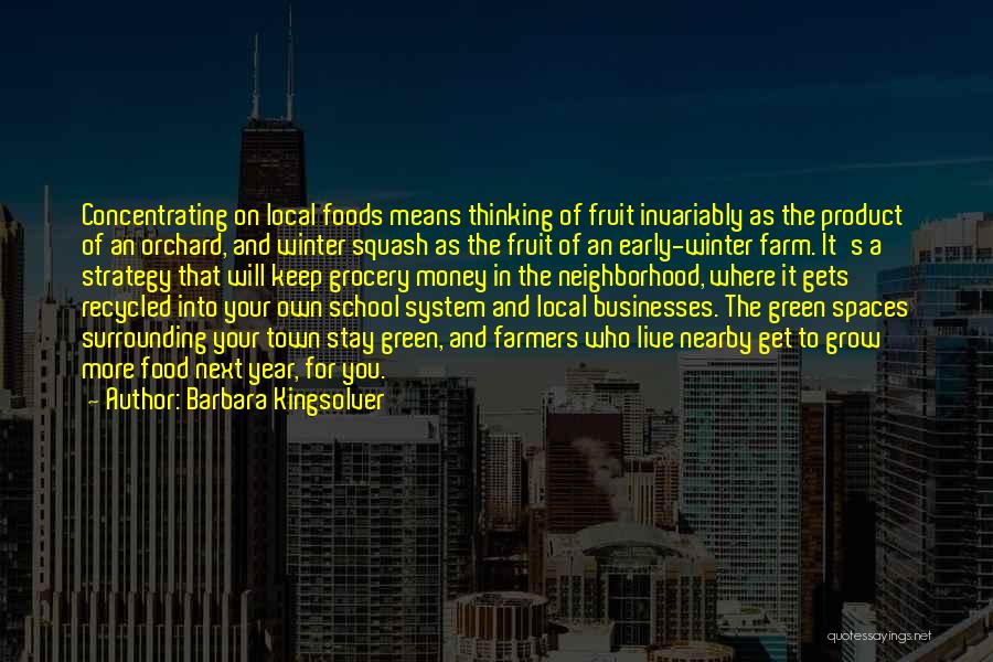 Keep It Local Quotes By Barbara Kingsolver