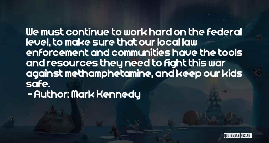 Keep It Local Quotes By Mark Kennedy