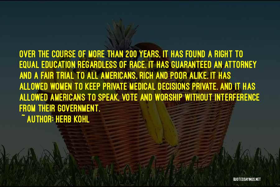 Keep It Private Quotes By Herb Kohl