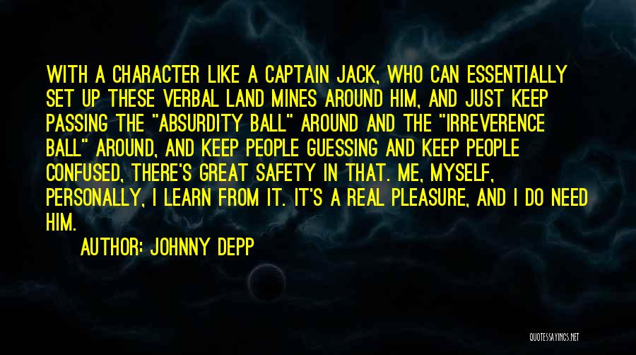 Keep It Real With Me Quotes By Johnny Depp