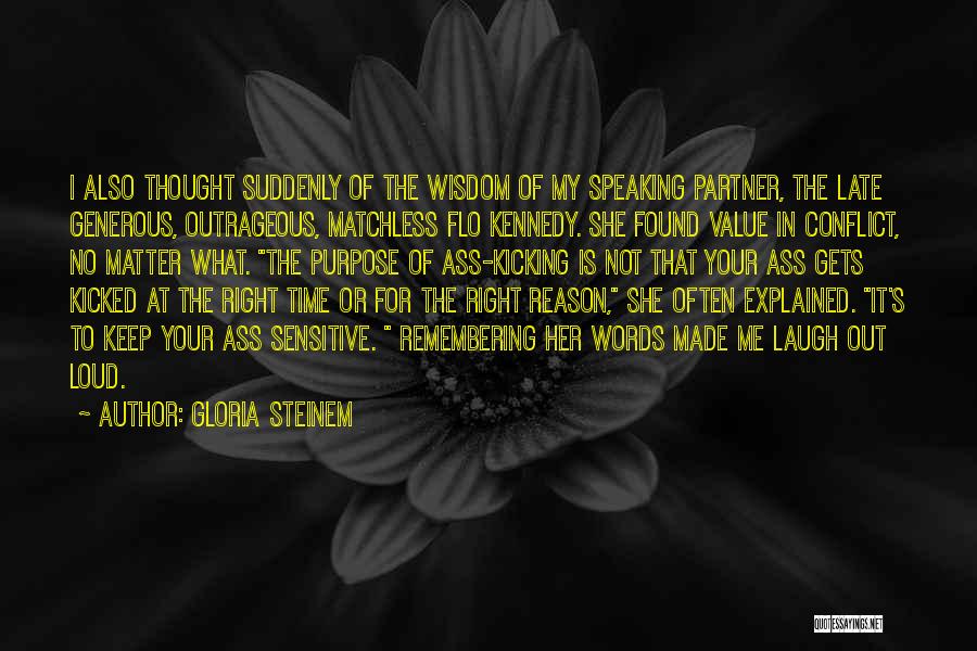 Keep Kicking Quotes By Gloria Steinem