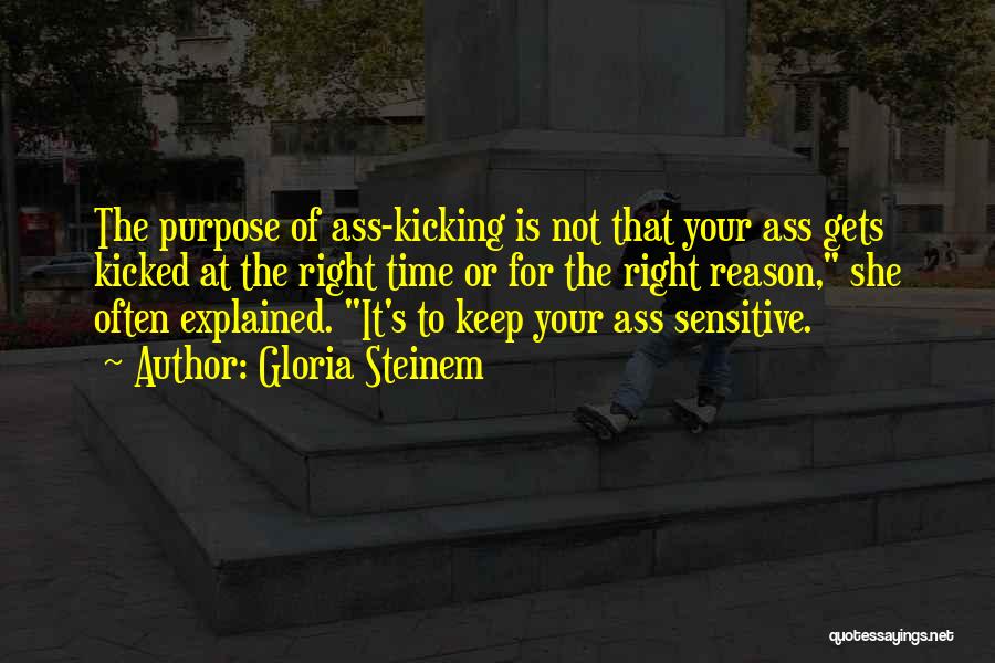 Keep Kicking Quotes By Gloria Steinem