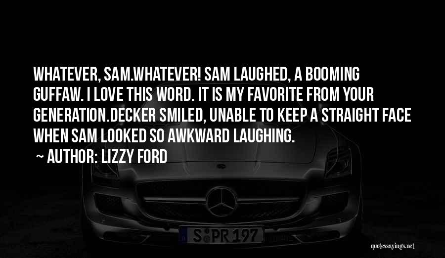 Keep Laughing Quotes By Lizzy Ford