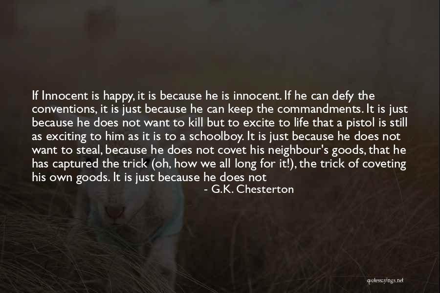 Keep Life Exciting Quotes By G.K. Chesterton Keep Life Exciting Quotes By G.K. Chesterton