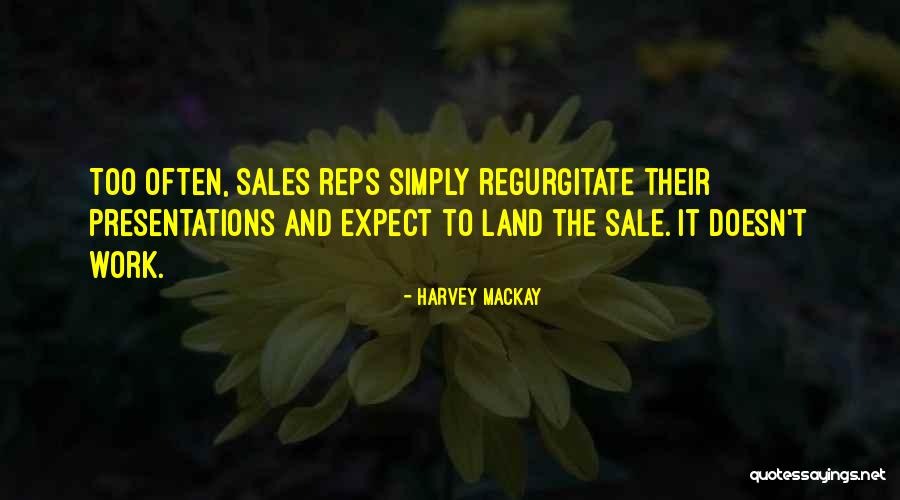 Keep Looking For Your Passion Quotes By Harvey MacKay Keep Looking For Your Passion Quotes By Harvey MacKay