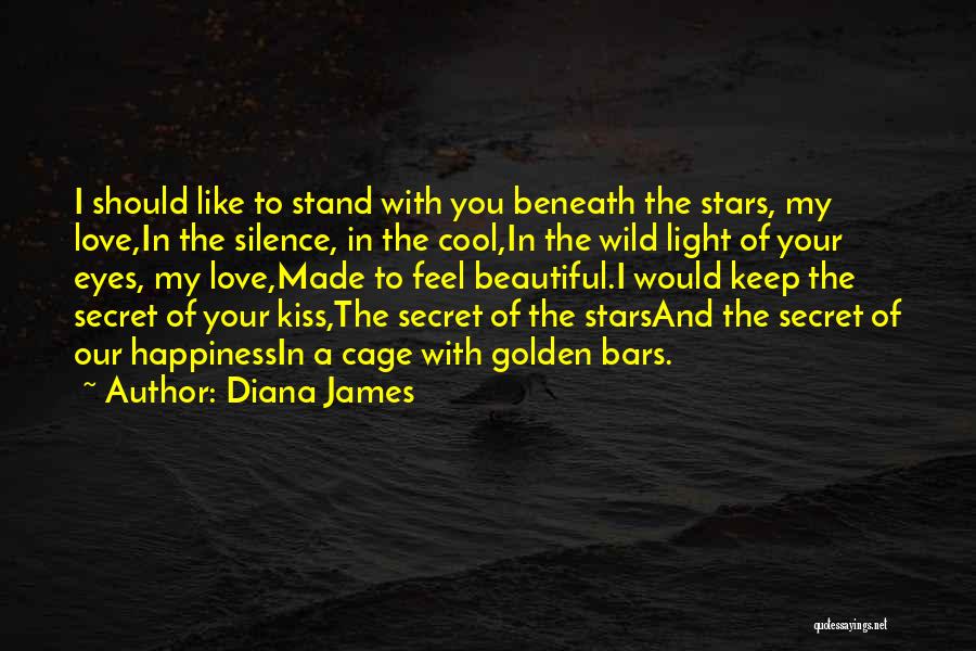 Keep Love A Secret Quotes By Diana James