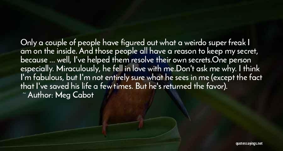 Keep Love A Secret Quotes By Meg Cabot