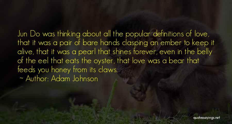 Keep Love Alive Quotes By Adam Johnson