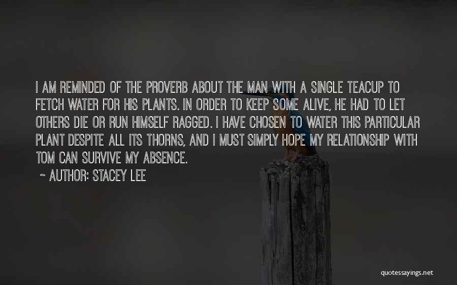 Keep Love Alive Quotes By Stacey Lee