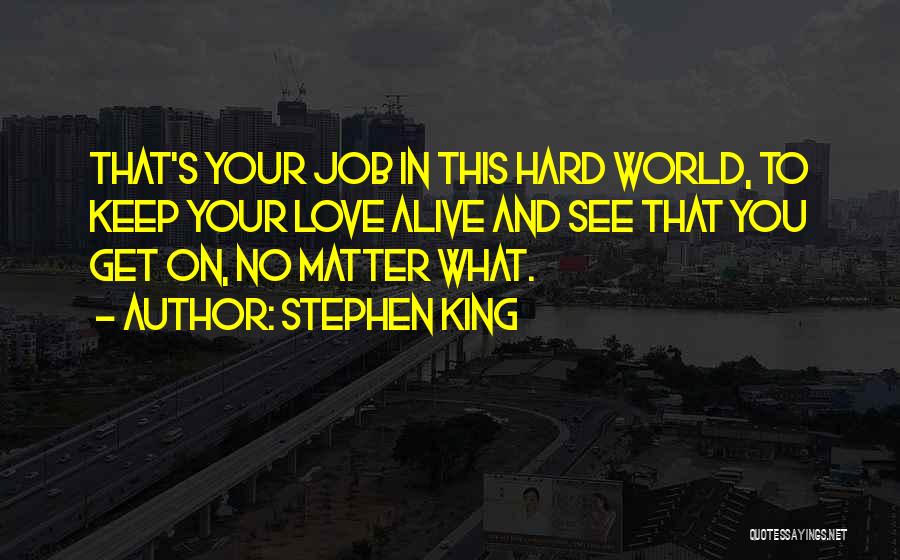 Keep Love Alive Quotes By Stephen King