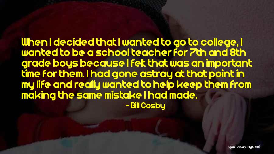 Keep Making The Same Mistake Quotes By Bill Cosby Keep Making The Same Mistake Quotes By Bill Cosby