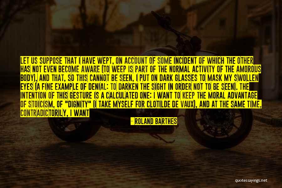 Keep Mask On Quotes By Roland Barthes Keep Mask On Quotes By Roland Barthes