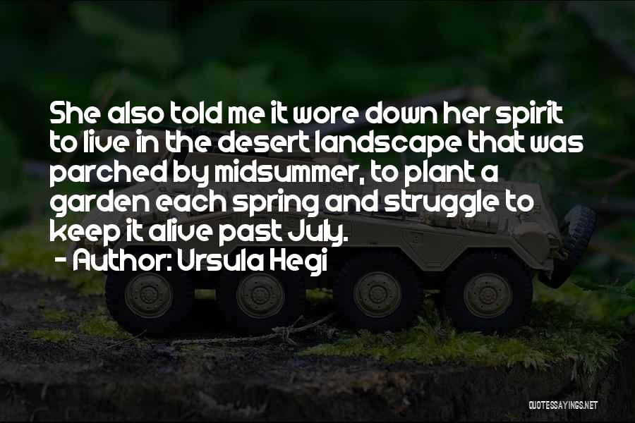 Keep Me Alive Quotes By Ursula Hegi