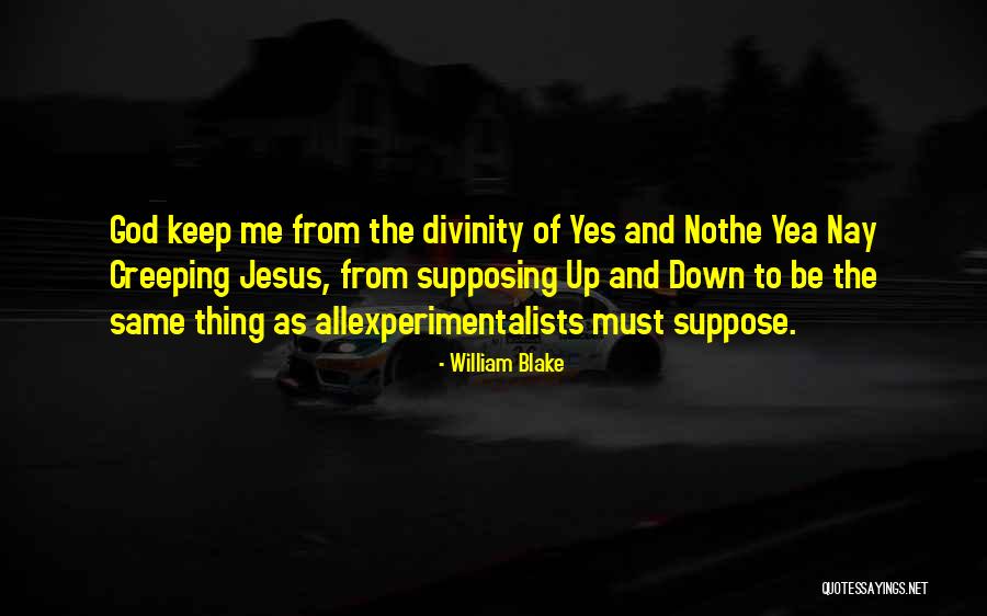 Keep Me Down Quotes By William Blake Keep Me Down Quotes By William Blake