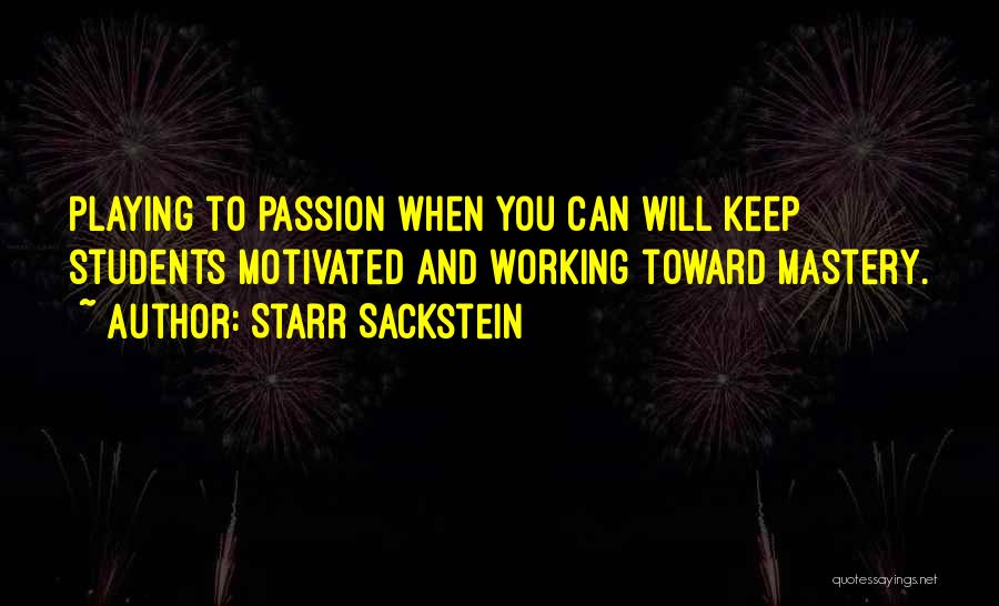 Keep Me Motivated Quotes By Starr Sackstein